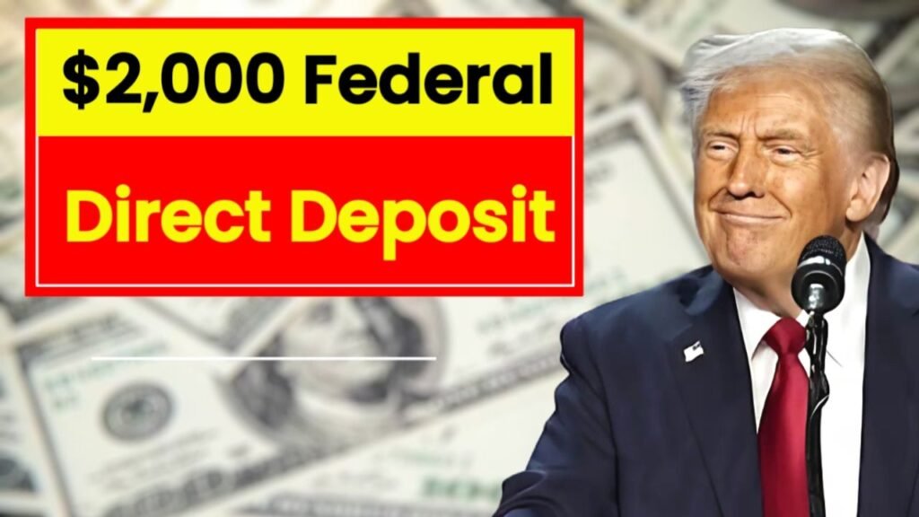 $2,000 Federal Direct Deposit